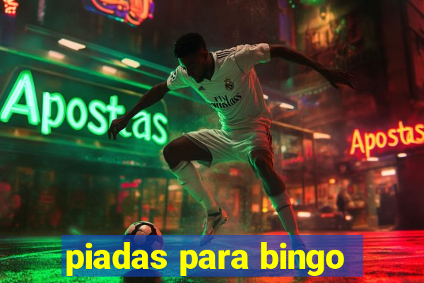 piadas para bingo